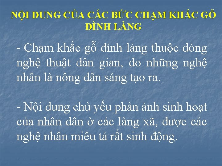 NỘI DUNG CỦA CÁC BỨC CHẠM KHẮC GỖ ĐÌNH LÀNG Chạm khắc gỗ đình