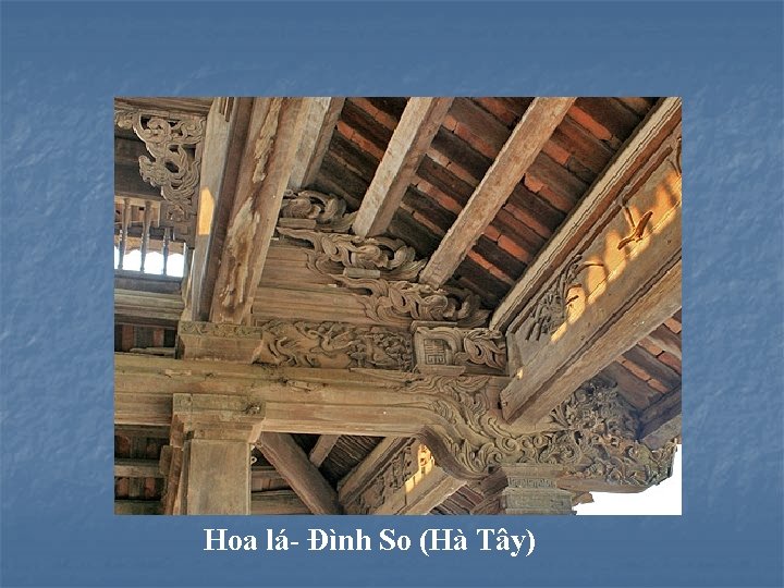 Hoa lá- Đình So (Hà Tây) 