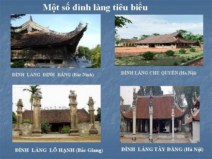 Một số đình làng tiêu biểu ĐÌNH LÀNG ĐÌNH BẢNG (Bắc Ninh) ĐÌNH LÀNG