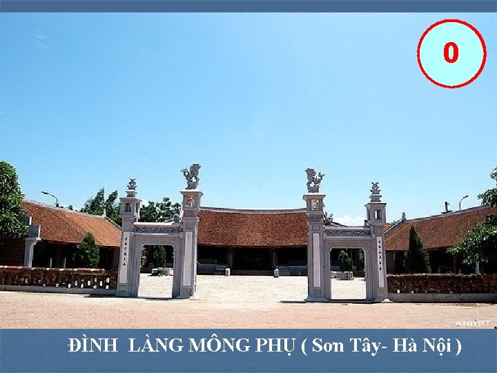 5 3 10 4 6 7 8 9 2 0 1 ĐÌNH LÀNG MÔNG