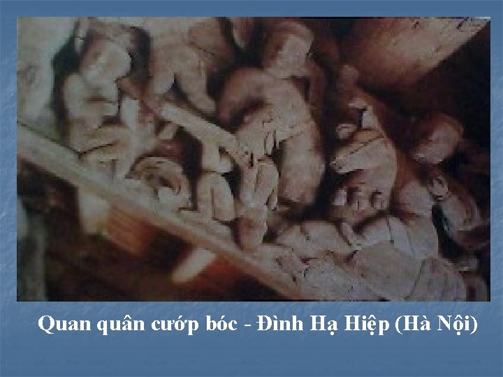 Quan quân cướp bóc - Đình Hạ Hiệp (Hà Nội) 