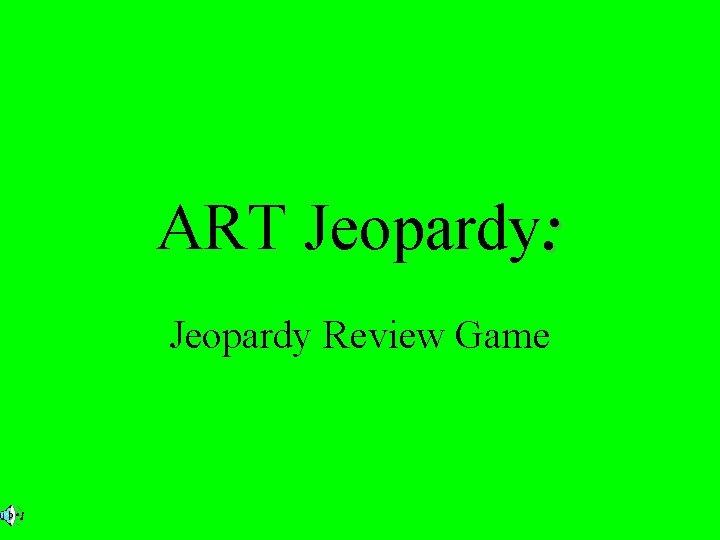 ART Jeopardy: Jeopardy Review Game 