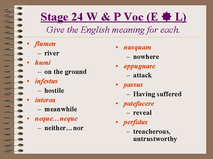 Stage 24 W & P Voc (E L) Give the English meaning for each.