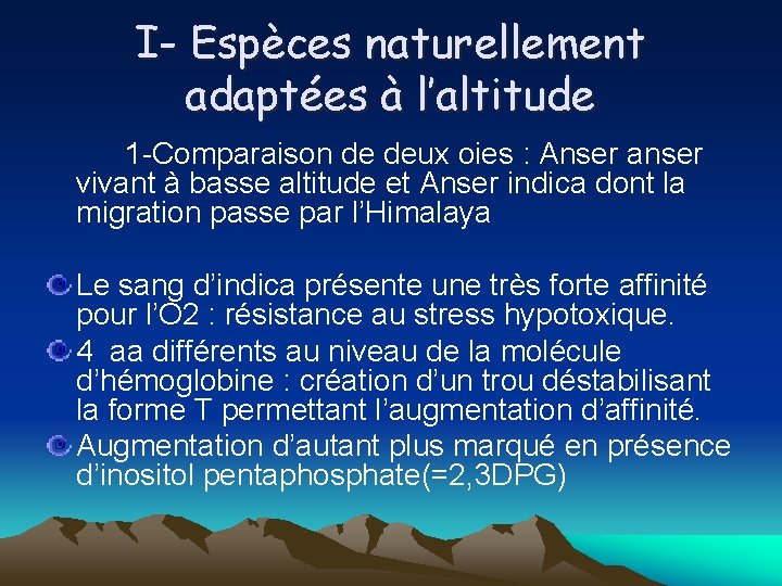 I- Espèces naturellement adaptées à l’altitude 1 -Comparaison de deux oies : Anser anser