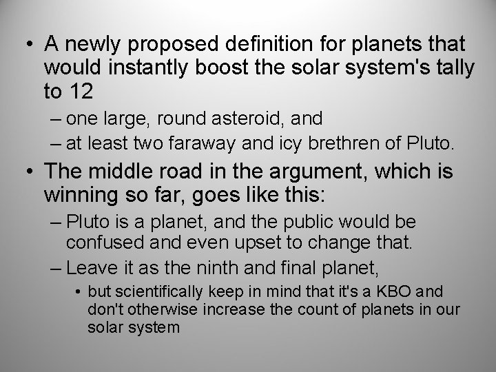  • A newly proposed definition for planets that would instantly boost the solar