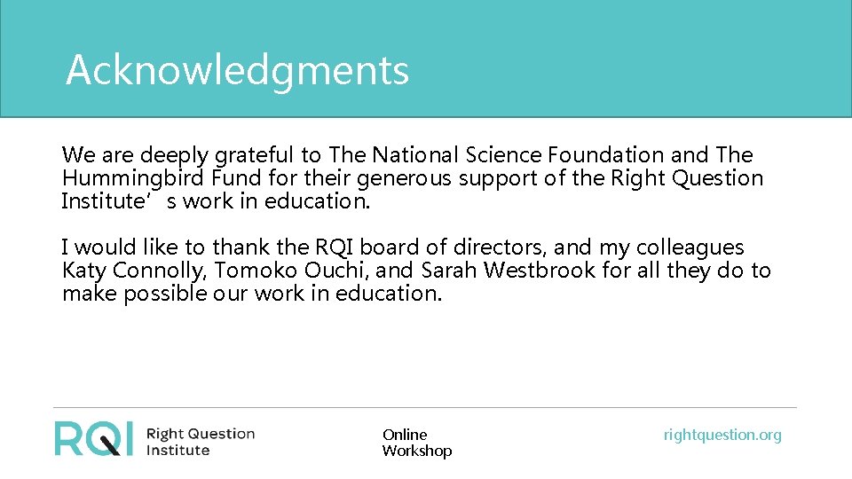 Acknowledgments We are deeply grateful to The National Science Foundation and The Hummingbird Fund