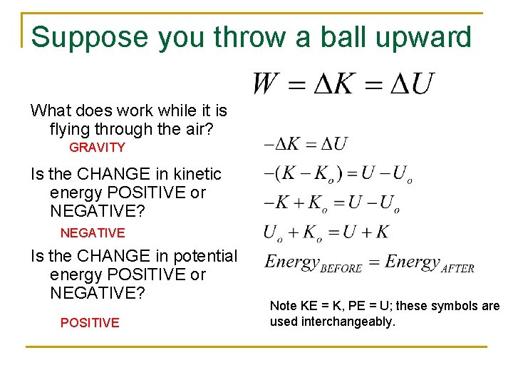 Suppose you throw a ball upward What does work while it is flying through