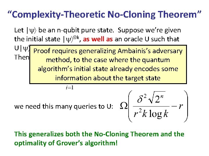 “Complexity-Theoretic No-Cloning Theorem” Let | be an n-qubit pure state. Suppose we’re given the “Complexity-Theoretic No-Cloning Theorem” Let | be an n-qubit pure state. Suppose we’re given the