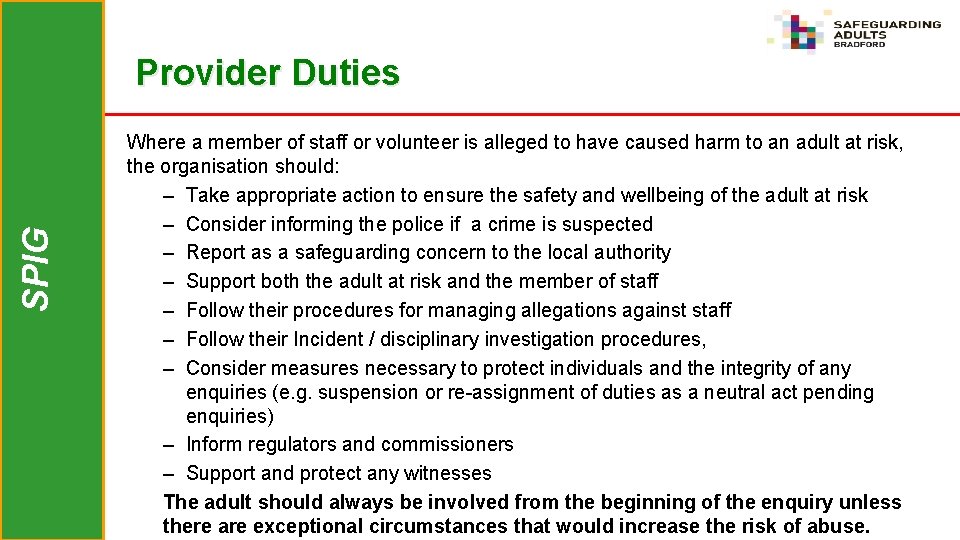 SPIG Provider Duties Where a member of staff or volunteer is alleged to have