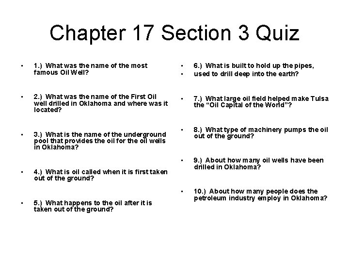 Chapter 17 Section 3 Quiz • 1. ) What was the name of the