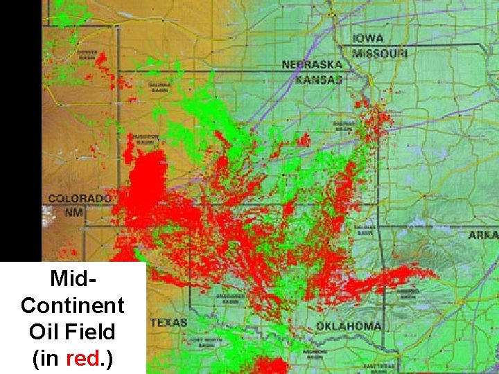 Mid. Continent Oil Field (in red. ) 