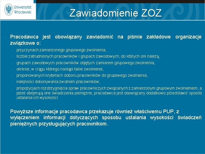 Zawiadomienie ZOZ - Pracodawca jest obowiązany zawiadomić na piśmie zakładowe organizacje związkowe o: -