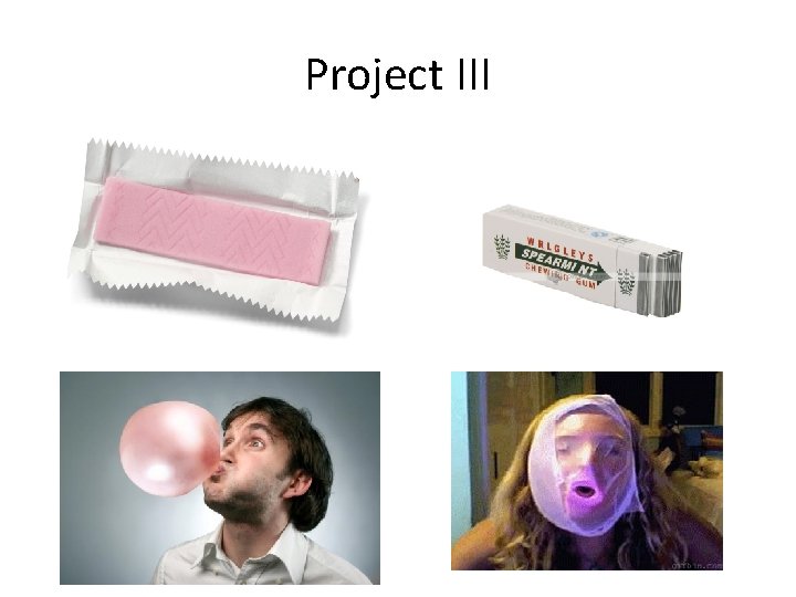 Project III Project III