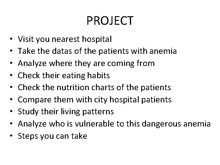 PROJECT • • • Visit you nearest hospital Take the datas of the patients PROJECT • • • Visit you nearest hospital Take the datas of the patients