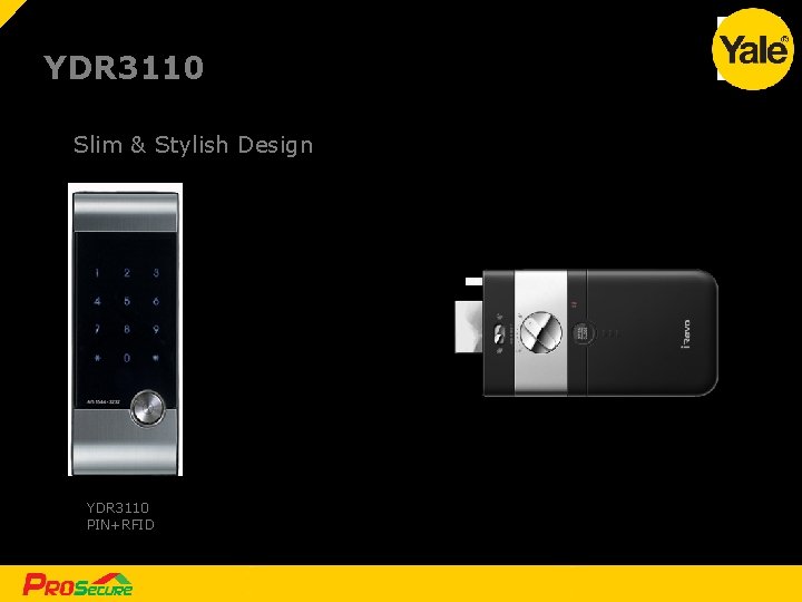 YDR 3110 Slim & Stylish Design YDR 3110 PIN+RFID [ [11 11] ] An