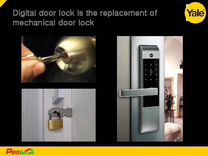 Digital door lock is the replacement of mechanical door lock [ 2[ ]2 ]