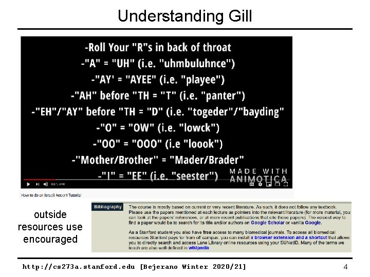 Understanding Gill outside resources use encouraged http: //cs 273 a. stanford. edu [Bejerano Winter