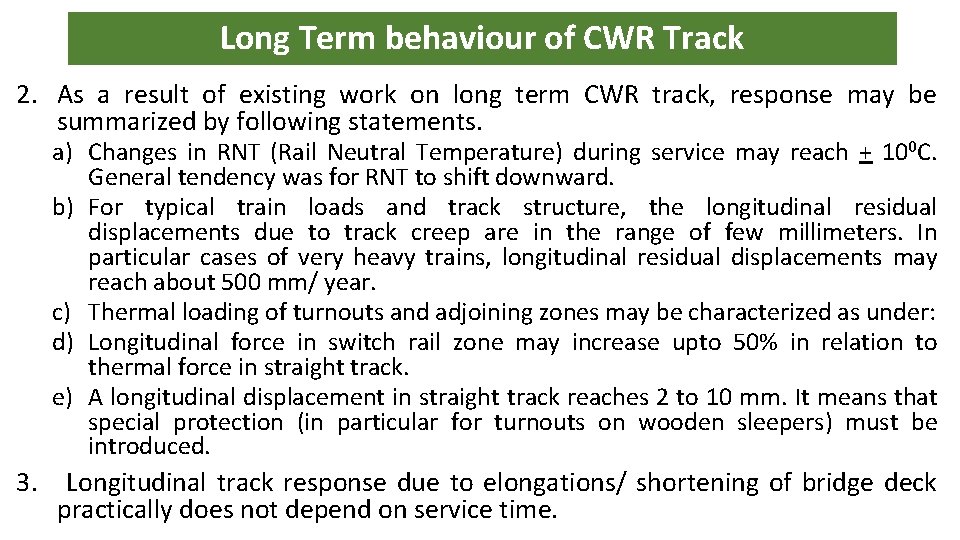 Long Term behaviour of CWR Track 2. As a result of existing work on