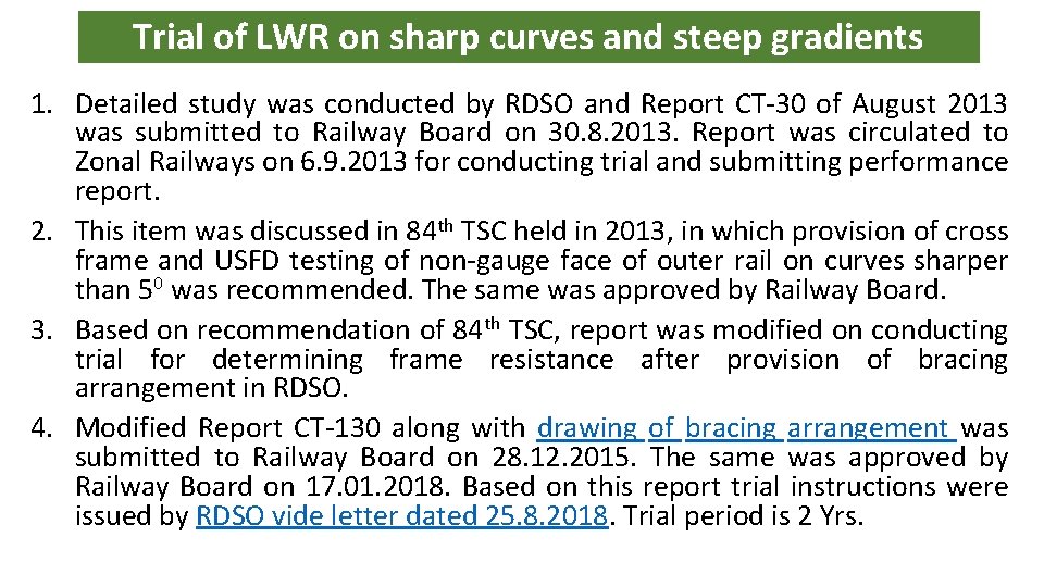 Trial of LWR on sharp curves and steep gradients 1. Detailed study was conducted