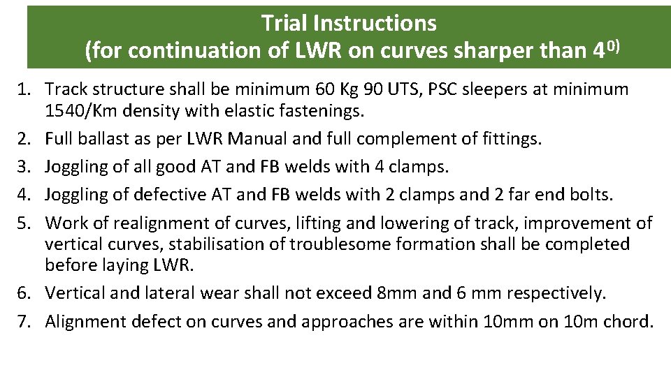 Trial Instructions (for continuation of LWR on curves sharper than 40) 1. Track structure