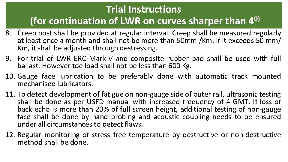Trial Instructions (for continuation of LWR on curves sharper than 40) 8. Creep post