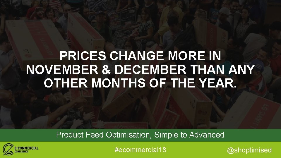 PRICES CHANGE MORE IN NOVEMBER & DECEMBER THAN ANY OTHER MONTHS OF THE YEAR.