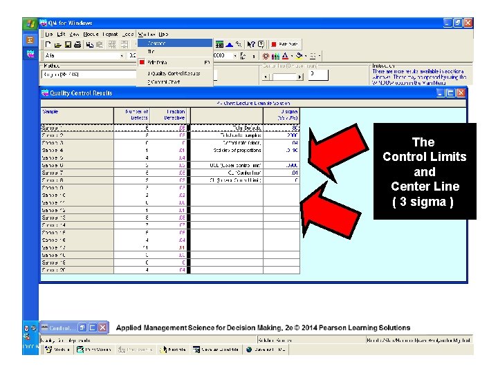 The Control Limits and Center Line ( 3 sigma ) 