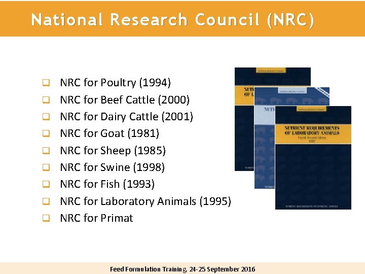 National Research Council (NRC) q q q q q NRC for Poultry (1994) NRC