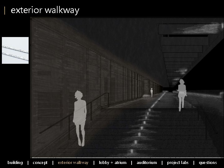| exterior walkway building | concept | exterior walkway | lobby + atrium |
