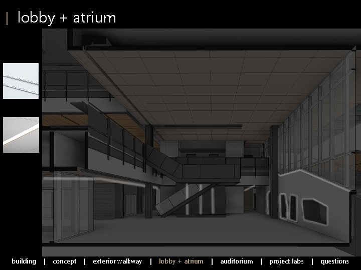 | lobby + atrium building | concept | exterior walkway | lobby + atrium