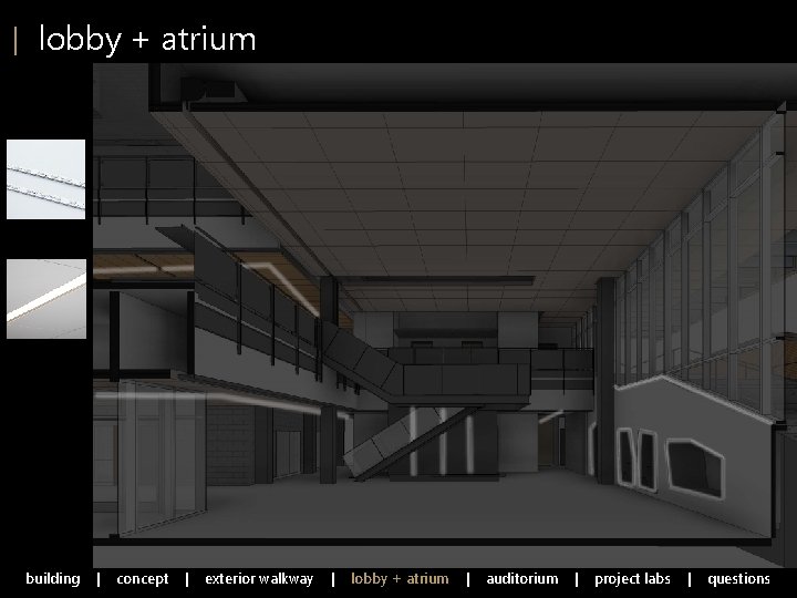 | lobby + atrium building | concept | exterior walkway | lobby + atrium