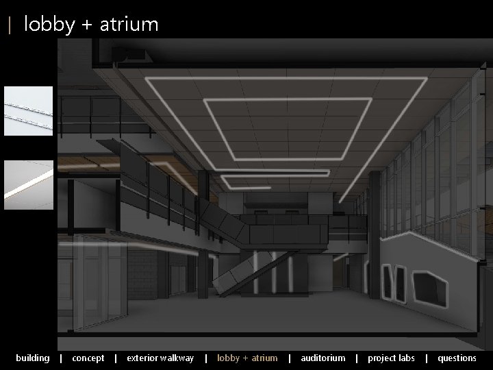 | lobby + atrium building | concept | exterior walkway | lobby + atrium