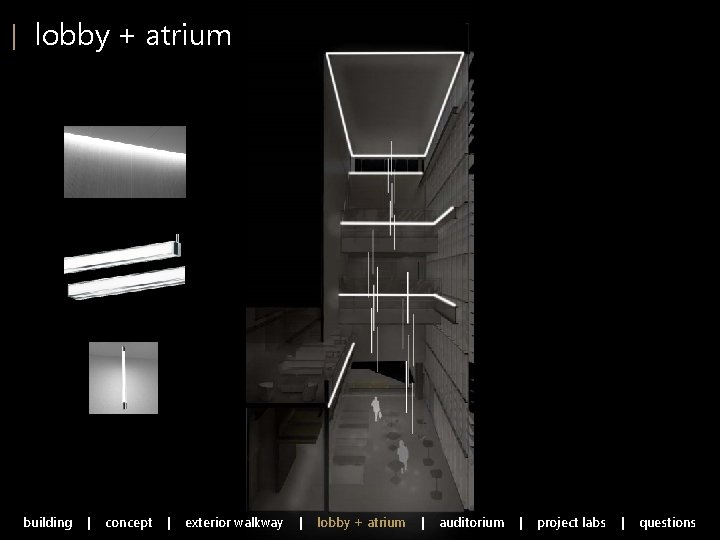| lobby + atrium building | concept | exterior walkway | lobby + atrium
