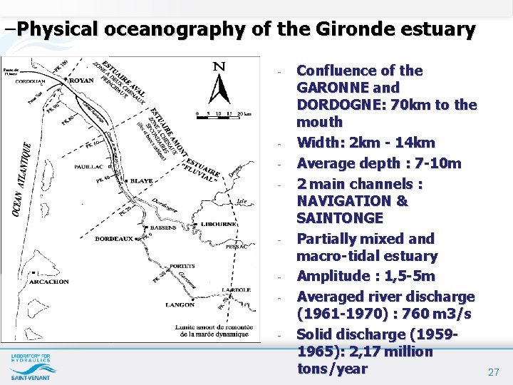 –Physical oceanography of the Gironde estuary - - - Confluence of the GARONNE and