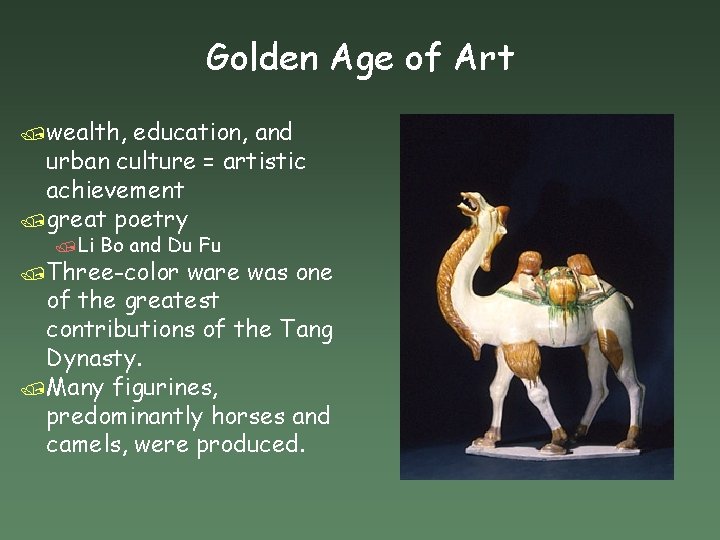 Golden Age of Art /wealth, education, and urban culture = artistic achievement /great poetry