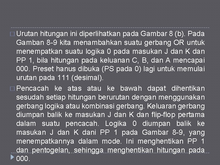 � Urutan hitungan ini diperlihatkan pada Gambar 8 (b). Pada Gamban 8 -9 kita