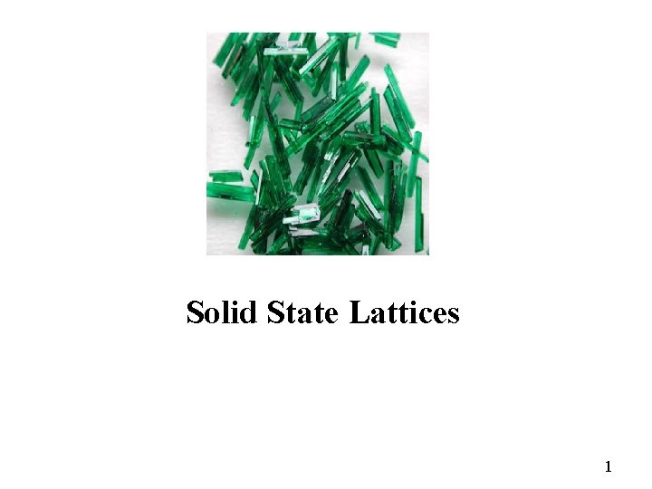 Solid State Lattices 1 