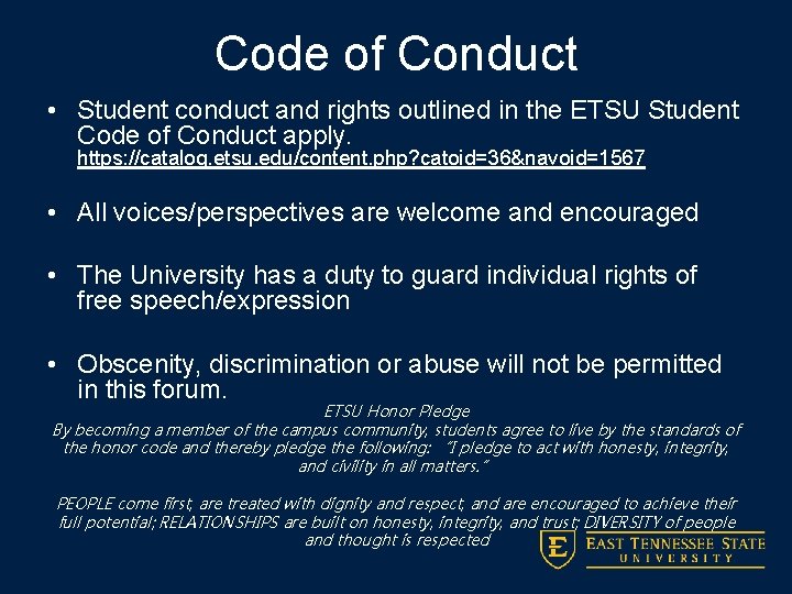 Code of Conduct • Student conduct and rights outlined in the ETSU Student Code Code of Conduct • Student conduct and rights outlined in the ETSU Student Code