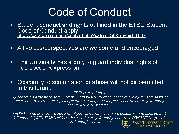 Code of Conduct • Student conduct and rights outlined in the ETSU Student Code
