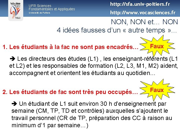 UFR Sciences Fondamentales et Appliquées Université de Poitiers http: //sfa. univ-poitiers. fr http: //www.