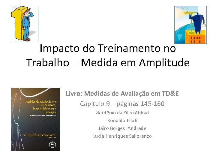 Impacto do Treinamento no Trabalho – Medida em Amplitude Livro: Medidas de Avaliação em