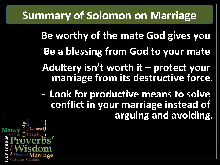 Summary of Solomon on Marriage - Be worthy of the mate God gives you