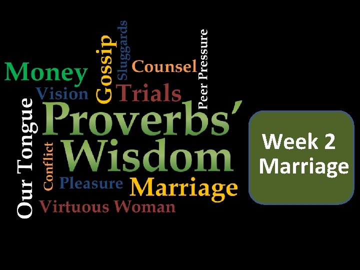 Week 2 Marriage 