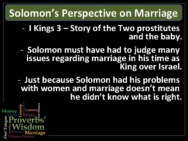 Solomon’s Perspective on Marriage - I Kings 3 – Story of the Two prostitutes