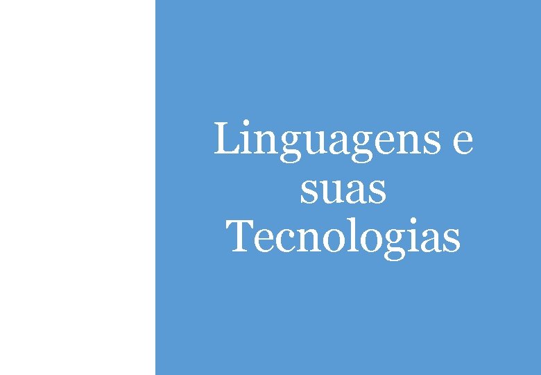 Linguagens e suas Tecnologias 