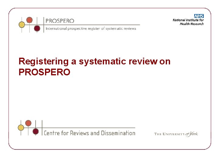 Registering a systematic review on PROSPERO 