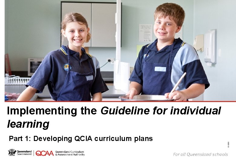 Part 1: Developing QCIA curriculum plans 151086 Implementing the Guideline for individual learning 