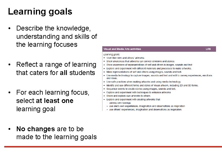 Learning goals • Describe the knowledge, understanding and skills of the learning focuses •