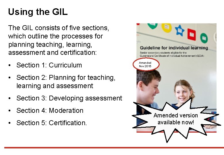 Using the GIL The GIL consists of five sections, which outline the processes for