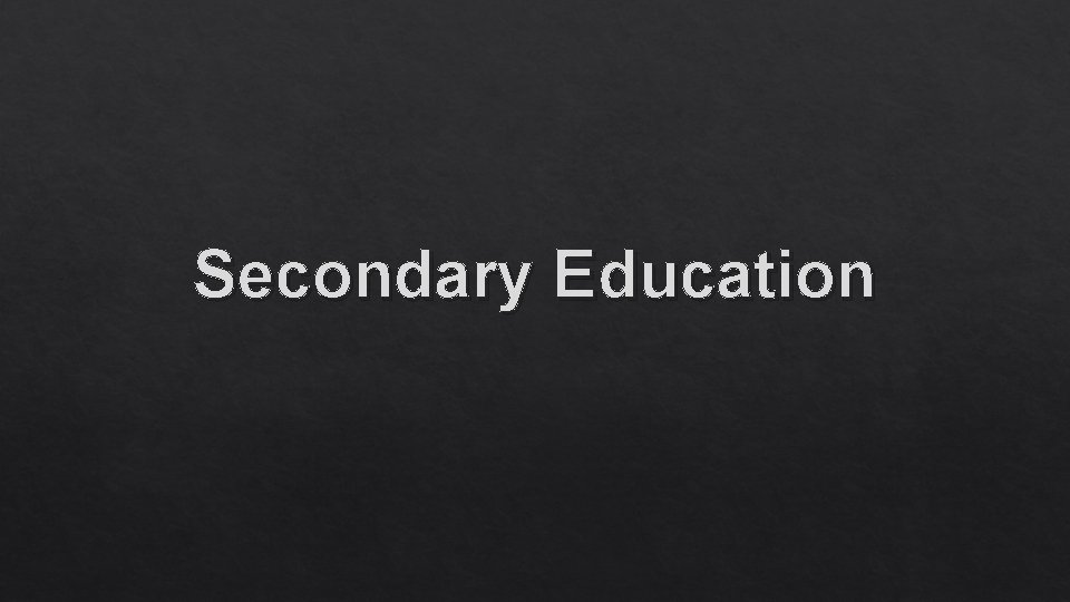 Secondary Education 